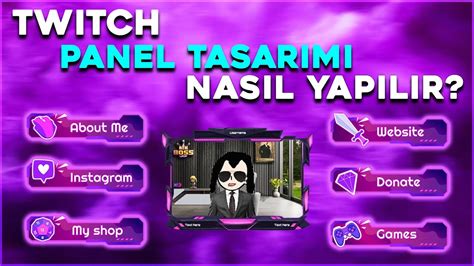 TWITCH PANEL TASARIMI NASIL YAPILIR? l TWITCH .